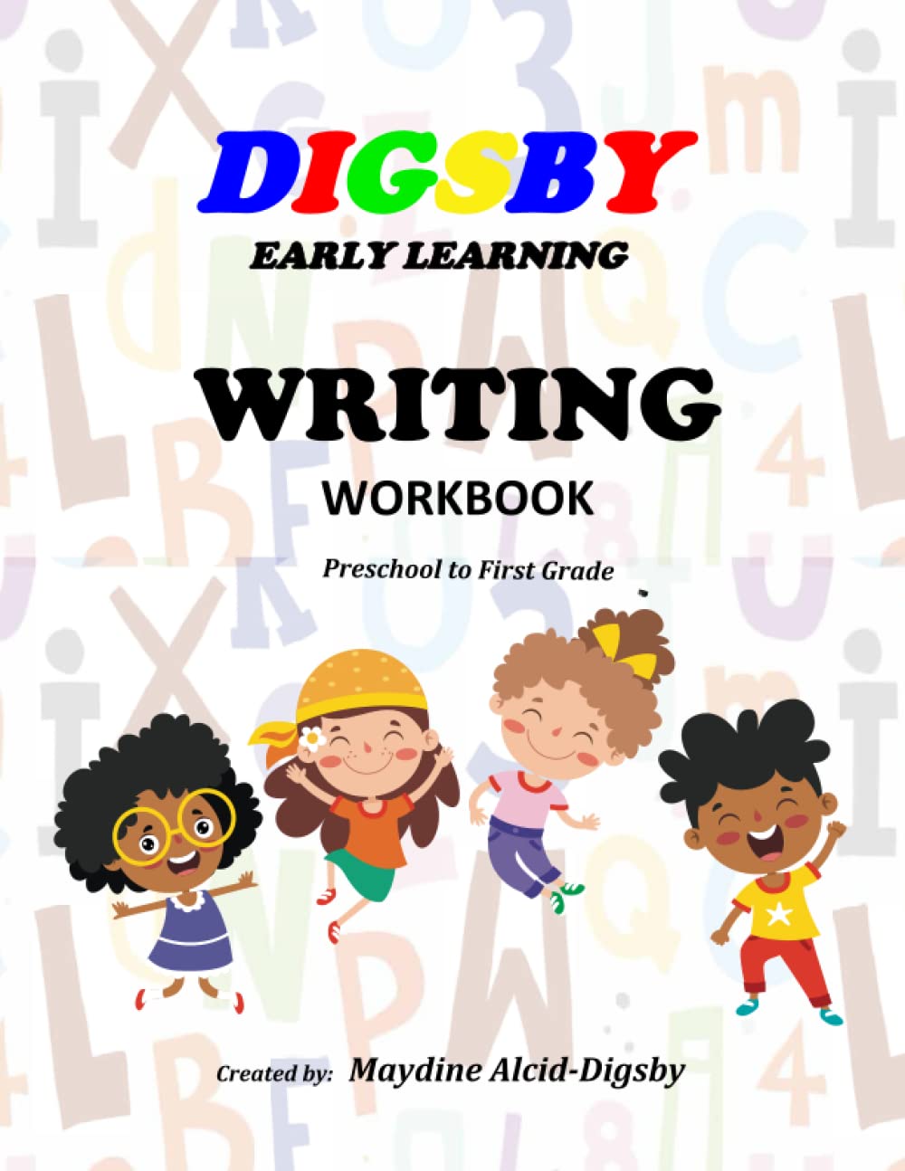 Cover of Writing by Dr. Maydine Alcid-Digsby